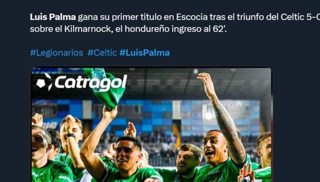 Prensa hondureña se rinde ante Luis Palma, campeón con el Celtic de Escocia