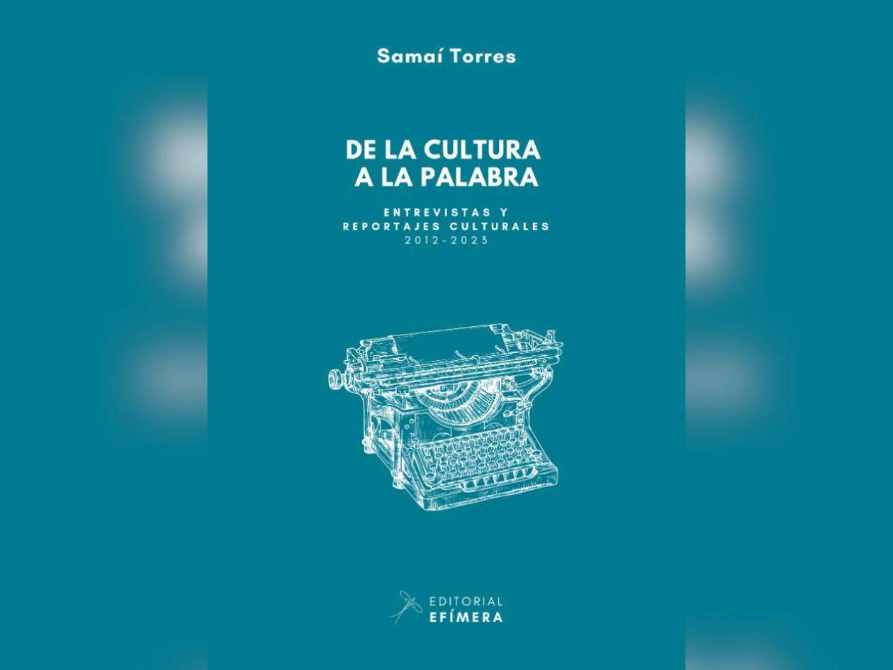 Presentación del libro “De la cultura a la palabra”, de Samaí Torres