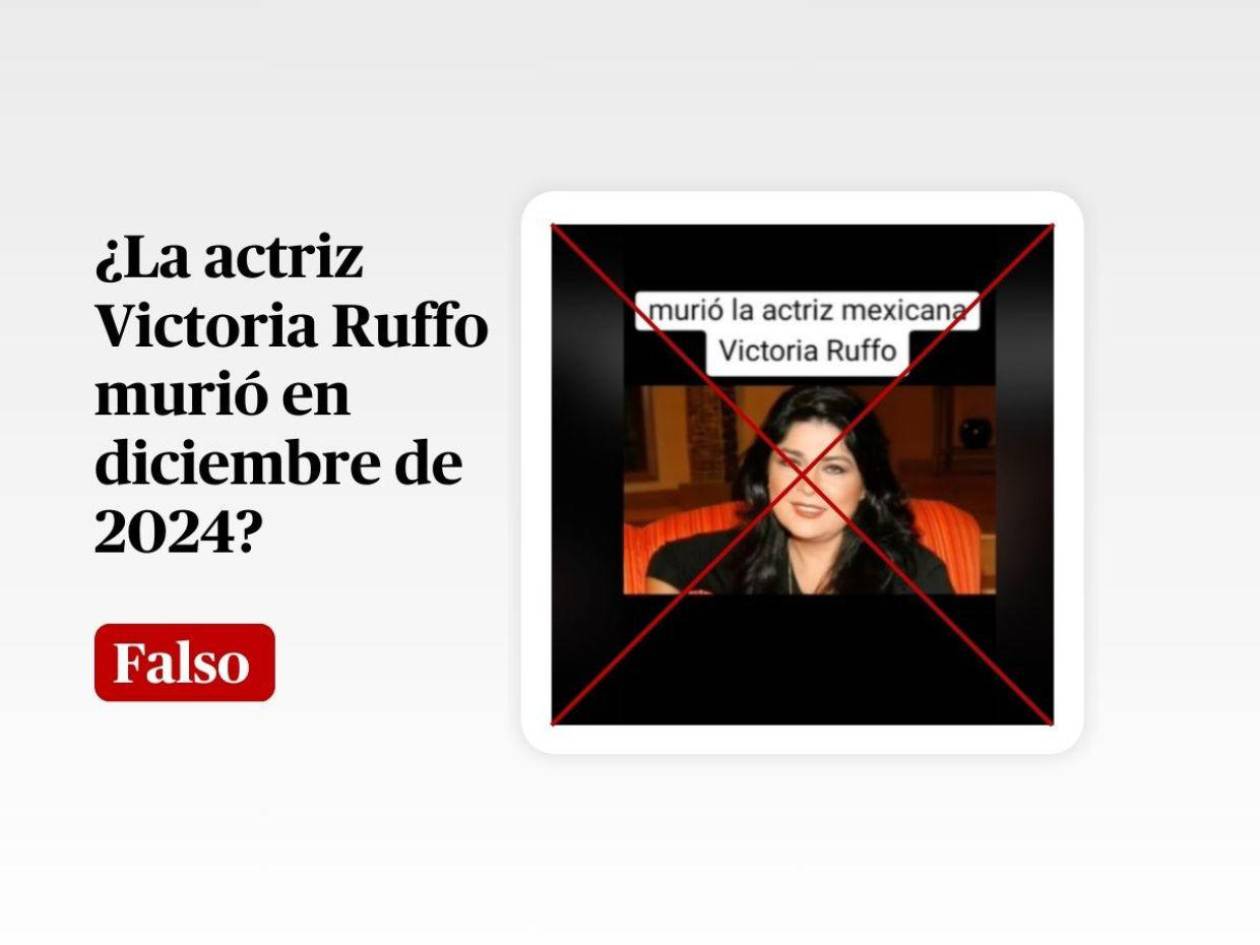 No, la actriz Victoria Ruffo no murió en diciembre de 2024, es un bulo