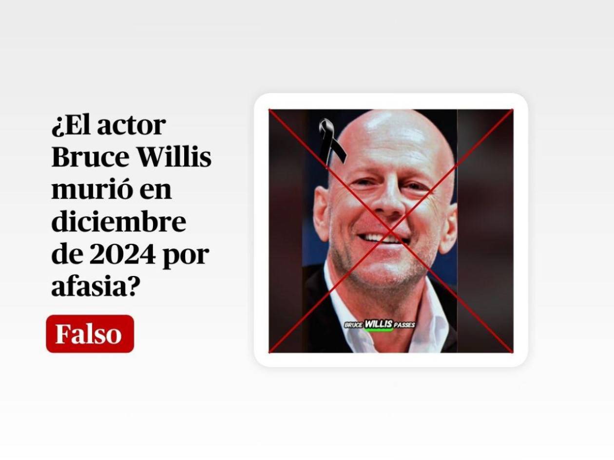 No, Bruce Willis no murió en diciembre de 2024, es un bulo