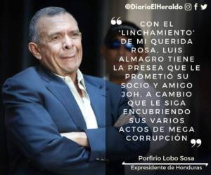 El expresidente de Honduras, Porfirio Lobo Sosa, se expresó en estos términos luego que un Tribunal en Materia de Corrupción condenara a su esposa, la ex primera dama Rosa Elena Bonilla a 58 años de cárcel por los delitos de fraude y apropiación indebida.