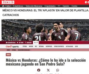 Los medios mexicanos amplían su cobertura del compromiso por la Nations League entre la selección azteca y Honduras y esto es lo que ya dicen