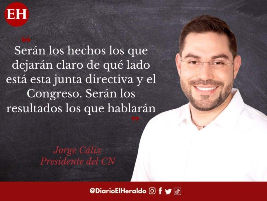 'De este lado no esperen confrontación y pleito': frases de Jorge Cálix, presidente del CN