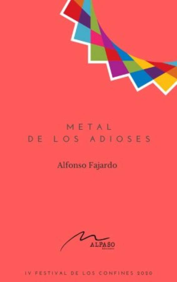 Metal de los adioses - Alfonso Fajardo