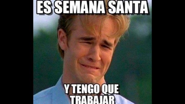 Memes con los que te identificarás esta Semana Santa