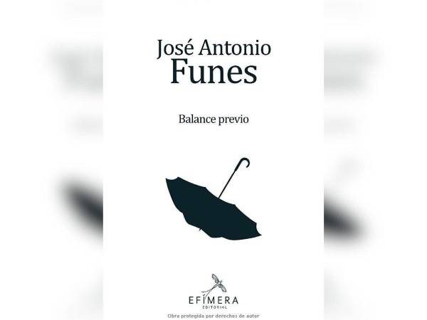 “Balance previo” reúne poesía que Funes ha publicado en el pasado y poemas inéditos.