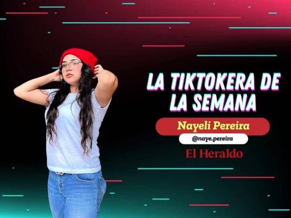 Nayeli Pereira es uno de las tiktokers hondureñas más famosas y con mayor seguidores.