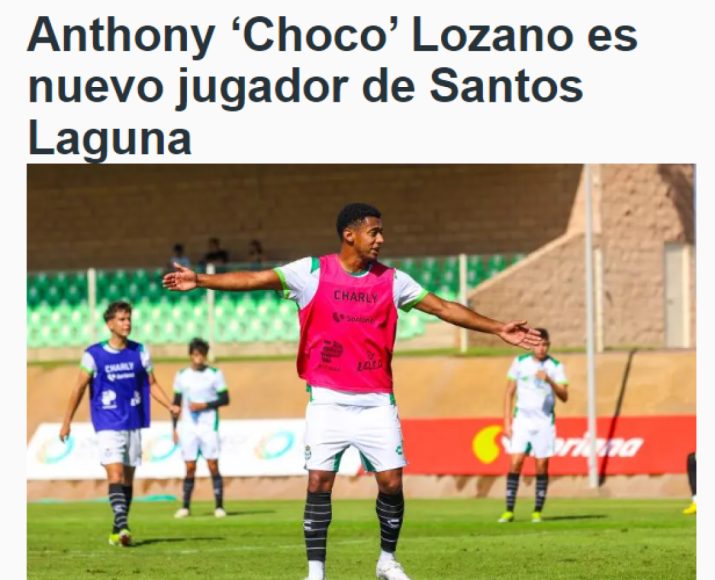 Antony “Choco” Lozano llega al Santos Laguna y así reaccionó la prensa de México