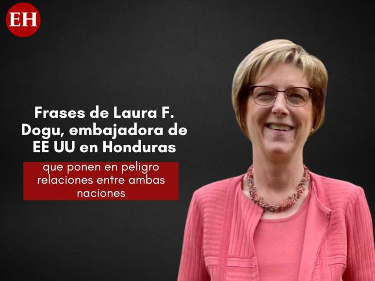 Las frases de la embajadora Laura Dogu sobre Honduras y la preocupación de EEUU