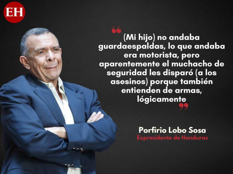 Las frases de Porfirio Lobo Sosa tras enterarse del asesinato de su hijo