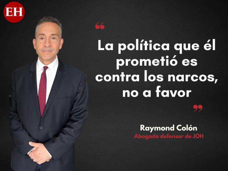 Esto dijo Raymond Colón, abogado de JOH, antes de marcharse de Honduras