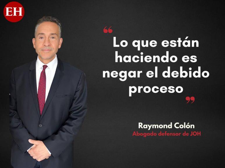 Esto dijo Raymond Colón, abogado de JOH, antes de marcharse de Honduras