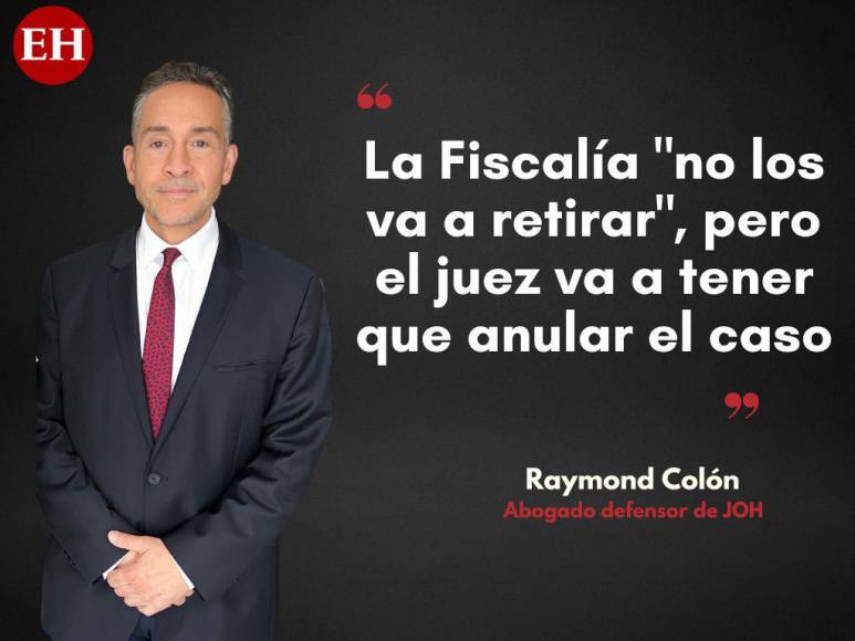 Esto dijo Raymond Colón, abogado de JOH, antes de marcharse de Honduras