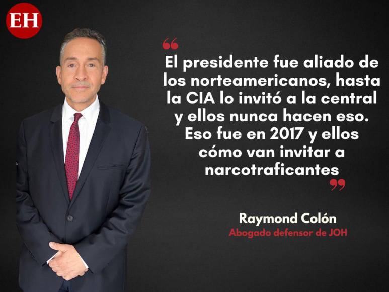 Esto dijo Raymond Colón, abogado de JOH, antes de marcharse de Honduras