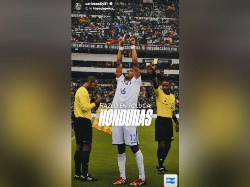 En sus historias de Instagram, Carlo Costly motivó a los jugadores de la Selección de Honduras a vencer a México en su propia casa.