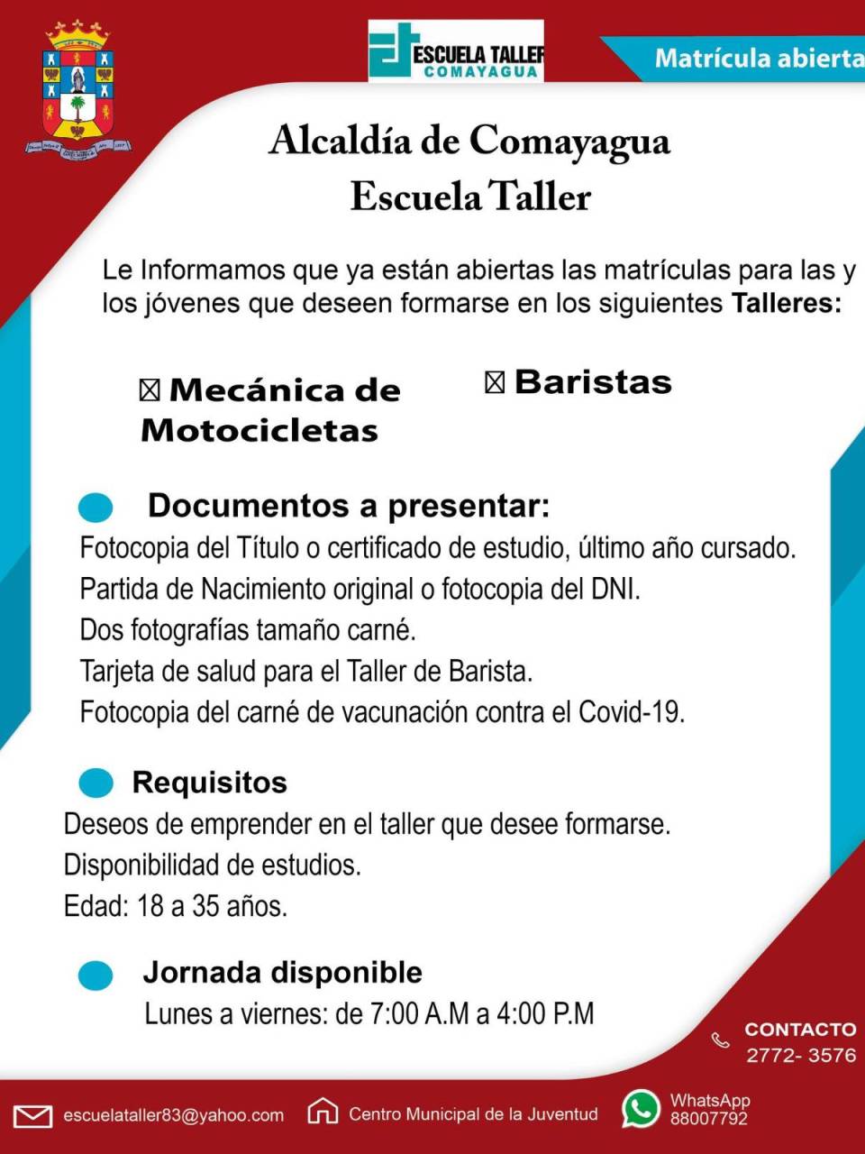 ¿Cuáles son los requisitos para matricularse en la escuela taller de Comayagua?